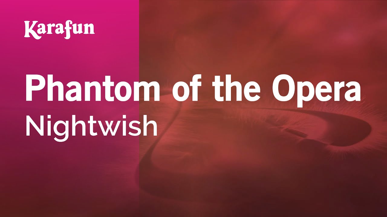 Phantom of the Opera - Nightwish | Karaoke Version | KaraFun