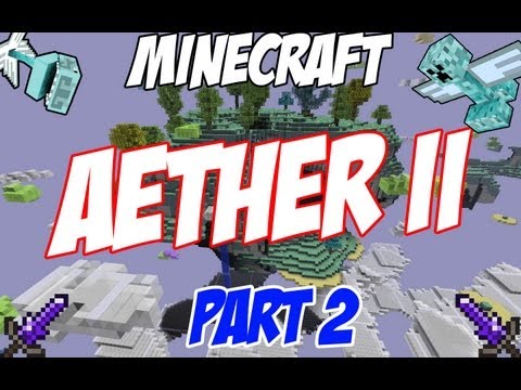 The Aether 2 - Ep.2 - GO TO THE DUNGEON!