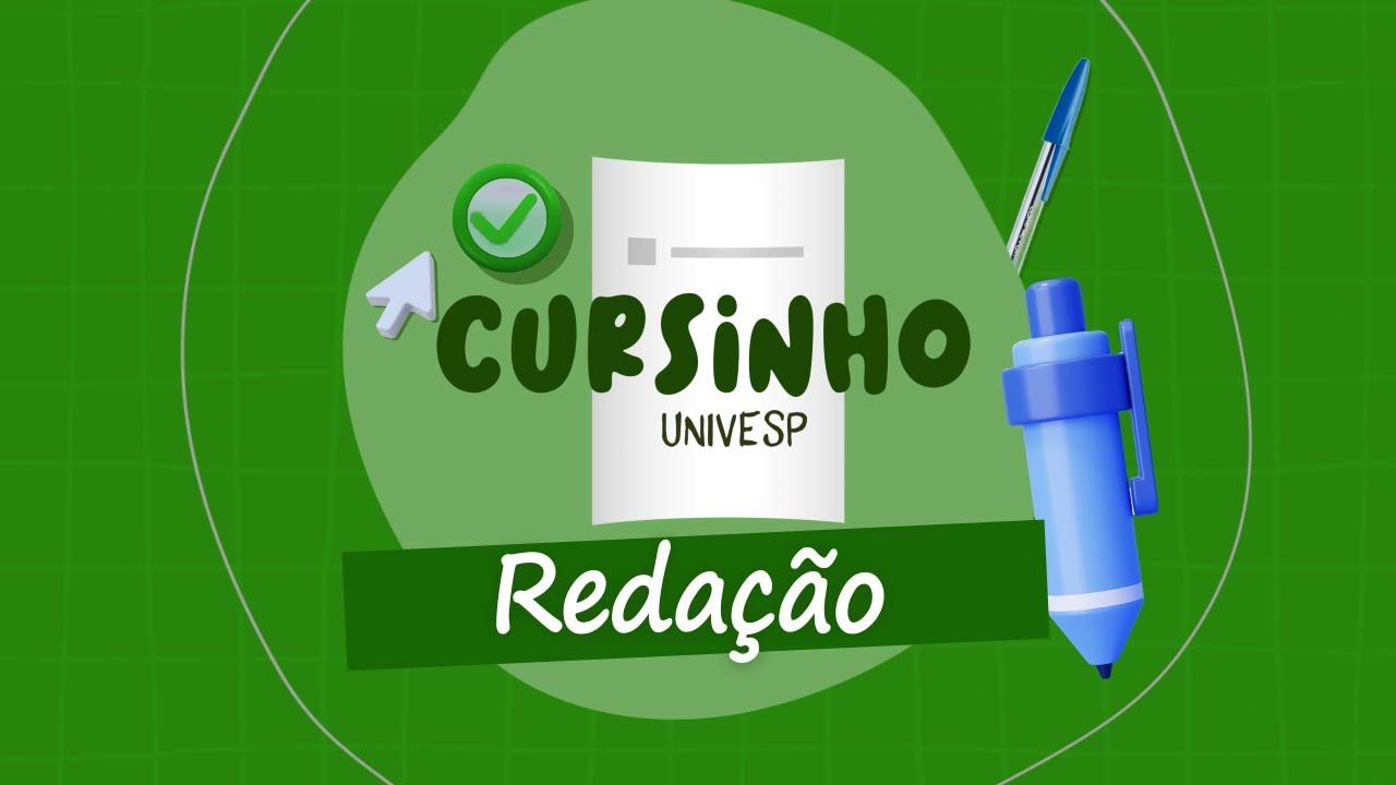 CURSINHO UNIVESP - REDAÇÃO UNIVESP 2024