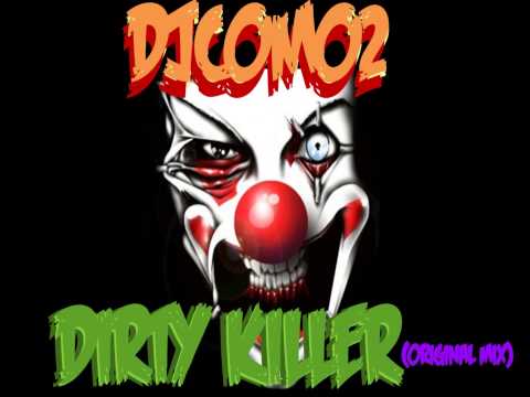 DjComo2 - Dirty Killer (Original Mix)