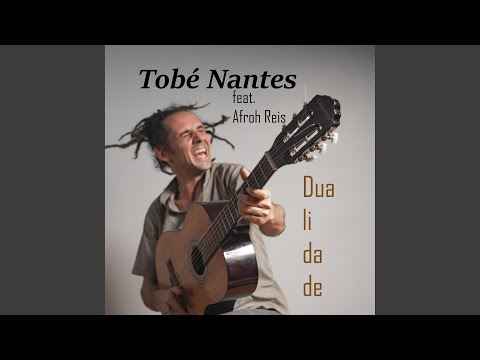 Dualidade - Tobé Nantes