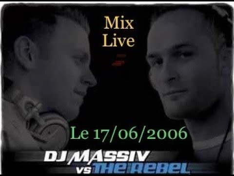 DJ MASSIV vs THE REBEL en Live le 17/06/2006