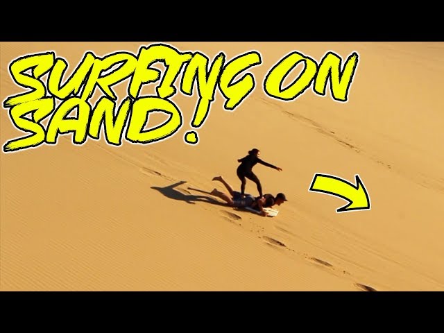 SURFING DOWN HUGE SAND DUNES! (GLAMIS)