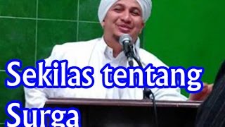 Download lagu Sekilas Tentang Surga (Habib Ahmad bin Novel bin Salim Jindan) mp3