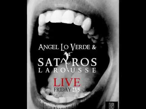 Angel Lo Verde & Satyros Larousse live στο 