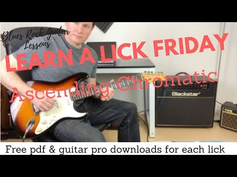 Learn a Lick Friday - Ascending Chromatic