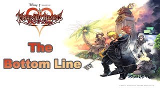 The Bottom Line | Kingdom Hearts 358/2 Days