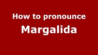 How to pronounce Margalida
