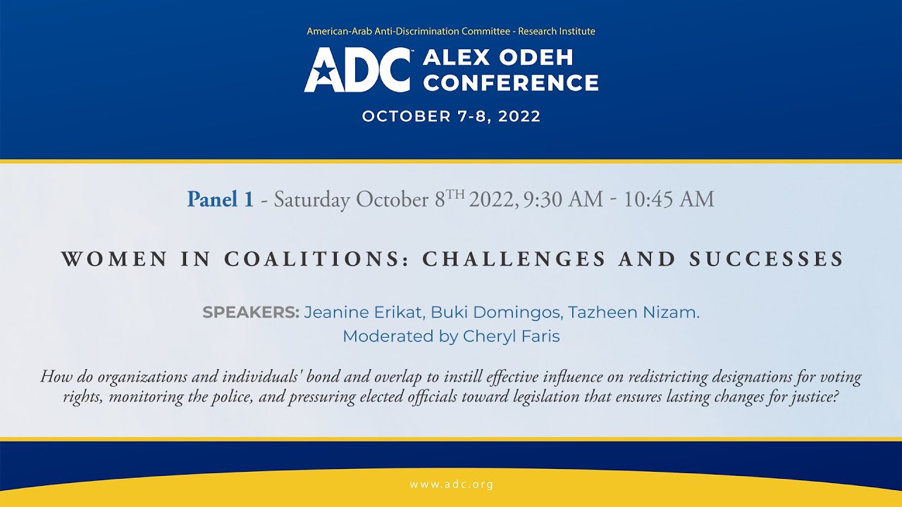 ADC Alex Odeh Conference 2022: Panel 1 - Women in Coalitions: Challenges and Successes