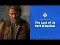 The Last Of Us Part 2 Review