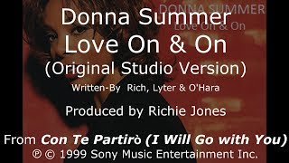 Donna Summer - Love On and On (Original Studio Version) LYRICS - SHM &quot;Con Te Partirò&quot; 1999