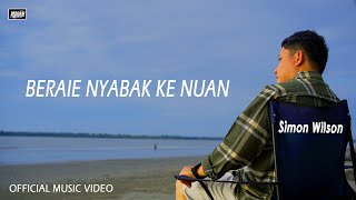 Download lagu Beraie Nyabak Ke Nuan - Simon Wilson | #lagu mp3