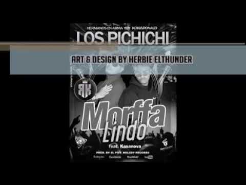 Morffa Lindo  Los Pichichi Ft Ksanova (Master Pro) (Audio Oficial)