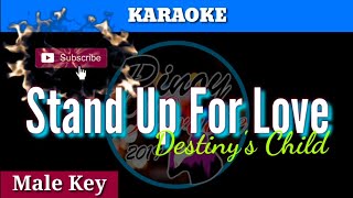 Stand Up For Love by Destiny&#39;s Child ( Karaoke : Male Key)