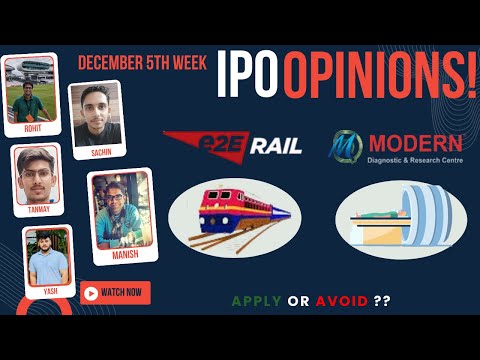 E2E Rail & Modern Diagnostics - Dec 5th week SME IPOs - Apply/Avoid? Primary Market Chatter