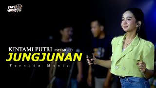 Download lagu JUNGJUNAN - KINTAMI PUTRI | PMY MUSIC mp3