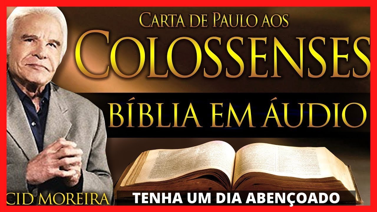 🔴 Bíblia Narrada por Cid Moreira: COLOSSENSES (Completo) Bíblia Em Áudio Carta de Paulo Colossenses