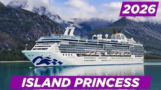 Island Princess Cruise Ship 2026 🚢 | Full Tour, Cabins, Dining, Entertainment & Routes