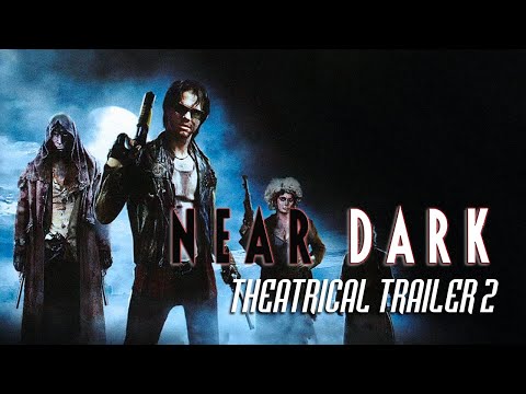 Near Dark (1987) - Theatrical Trailer #2