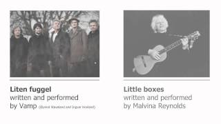 Vamp Liten fuggel compared with Malvina Reynolds Little boxes