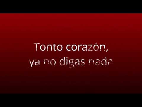 Tonto Corazón - María León (letra) (Por amar sin ley)