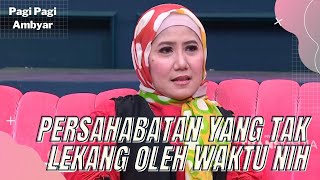 Download lagu Cerita Hubungan Persahabatan Antara Ine Sinthya dan Lilis Karlina | PAGI PAGI AMBYAR (6/6/22) P2 mp3 Download lagu Cerita Hubungan Persahabatan Antara Ine Sinthya dan Lilis Karlina | PAGI PAGI AMBYAR (6/6/22) P2 mp3