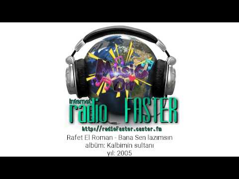 Rafet El Roman - Bana Sen lazımsın