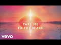 Imagine Dragons - Take Me To The Beach (Official Lyric Video)
