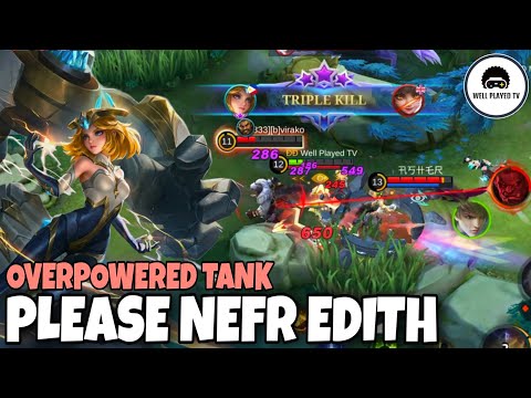 Edith Overpowered Tank Gameplay | Edith Best Build 2022 | MLBB