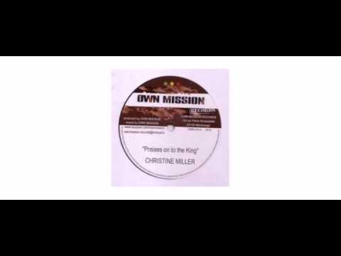 Christine Miller - Praises On To The King - 10" - Own Mission