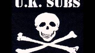 UK SUBS - I Live In A Car