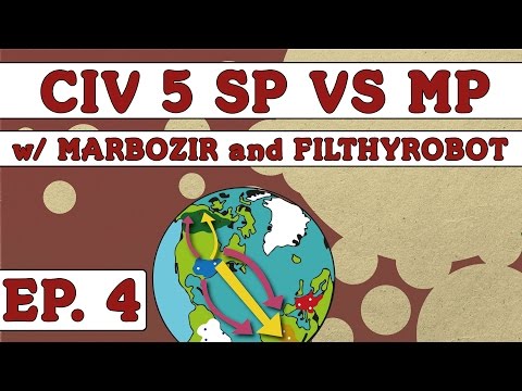 Civ 5: Single vs Multiplayer - Ep. 4 - War in Multiplayer (ft. FilthyRobot)