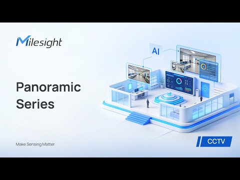 Milesight Training | Panoramic Series