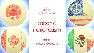 Art of National Flags:: ORGANIC NATIONALISM :: Art