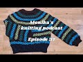 Episode 37 Of Monika S Knitting Podcast Finished Seascape Sweater