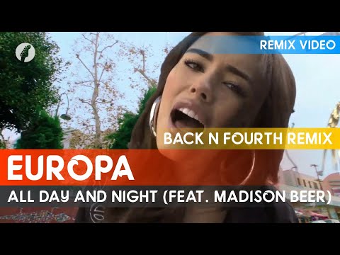 Europa - All Day and Night (feat. Madison Beer) [Back N Fourth Remix]