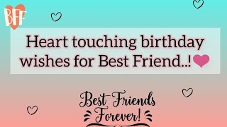 Heart touching birthday wishes for best friend | birthday wishes message