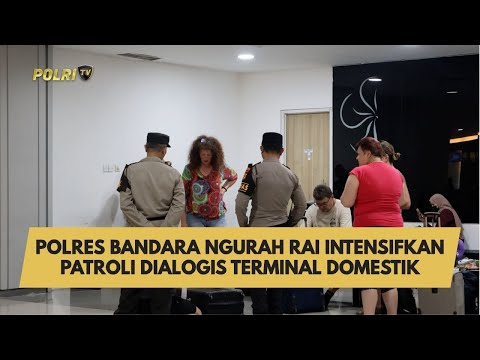 POLRES BANDARA NGURAH RAI INTENSIFKAN PATROLI DIALOGIS DI TERMINAL DOMESTIK