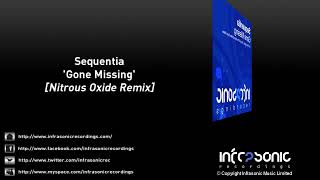 Sequentia - Gone Missing (Nitrous Oxide Remix)