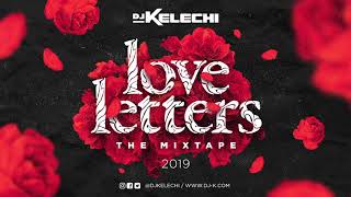 Love Letters 2019 - Mixtape (Urban Christian Love | True Love Waits) - DJ Kelechi - Christian Rap