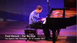 Fred Hersch - For No One - Fri 12 October 2012 - The Queen's Hall, Edinburgh