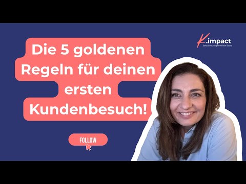 Dein erster Kundenbesuch im Außendienst? So gelingt er garantiert! - Die 5 goldenen Regeln