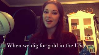 When we dig for gold in the USA - Amanda Jensen Cover By Sanna Nordström