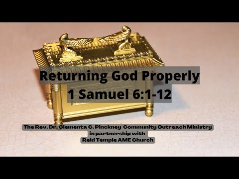 The Ark of The Covenant | Returning God Properly | 1 Samuel 6:1-12