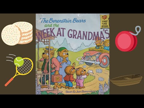 The Berenstain Bears and the Week at Grandma's by Stan and Jan Berenstain READ ALOUD