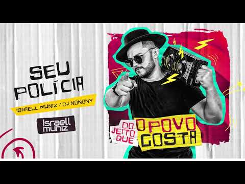 Israell Muniz - Seu Polícia