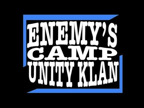 Enemy's Camp - Unity Klan