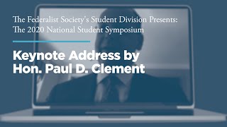 Click to play: Keynote Address by Hon. Paul D. Clement