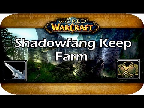 Shadowfang Keep Farm! (WoW)