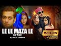 Le Le Maza Le Club Remix DJ Dalal London Salman Khan Wanted Ayesha Takia Sajid Wajid